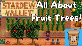 Stardew Valley Tutorial: All About Fruit Trees! How and Where to Grow Them, and More!