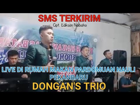 DONGAN'S TRIO - SMS TERKIRIM Cipt. Edikson Naibaho || LIVE LAGU BATAK DI PEKANBARU