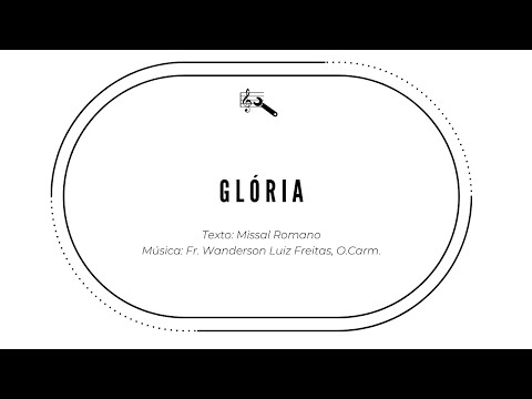 GLÓRIA (Frei Wanderson Luiz Freitas) - CATÓLICA