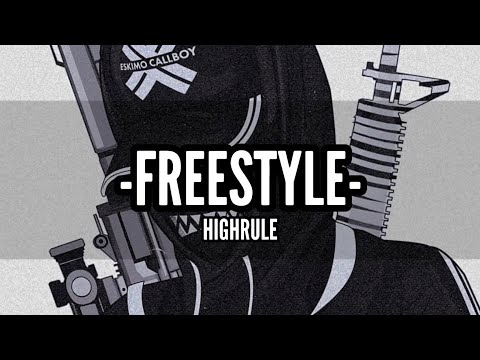 FREESTYLE - HIGHRULE [ LIRIK ]