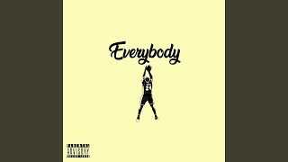 Everybody Music Video