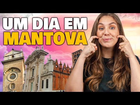 TOUR DE MANTOVA: ONDE MORAR NA ITÁLIA | CONHECENDO A LOMBARDIA