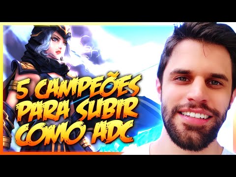 5 CAMPEÕES PARA VOCÊ SUBIR DE ELO RÁPIDO DE ADC
