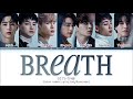 GOT7 Breath Lyrics (갓세븐 넌 날 숨 쉬게 해 가사) (Color Coded Lyrics)