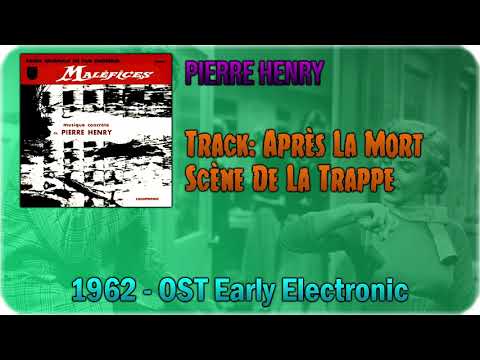 🔄 Pierre Henry - Après La Mort Scène De La Trappe [1962] 🔄
