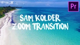 Sam Kolder Smooth Zoom Transition Premiere Pro Tutorial (2018)