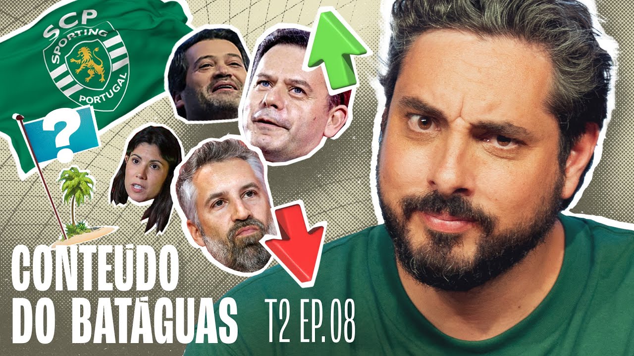 Sporting campeão + Eleições + Praia em Batangas? - Conteúdo do Batáguas T02 Ep08