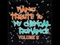 Sing - My Chemical Romance Piano Tribute 