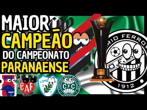 🏆TODOS OS CAMPEÕES DO CAMPEONATO PARANAENSE - 1915 A 2025