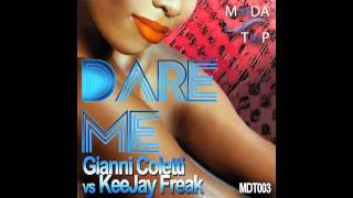 Gianni Coletti Vs KeeJay Freak - Dare Me (Radio Edit)