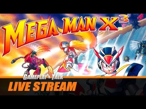 Gameplay and Talk Live Stream - Mega Man X3 (Super Nintendo) / Rockman X3