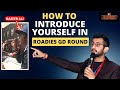 Roadies Audition 2023: How to Introduce Yourself in GD Room