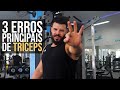 3 PRINCIPAIS ERROS DE TRÍCEPS! E VOCÊ NEM SABE QUE COMETE!!!