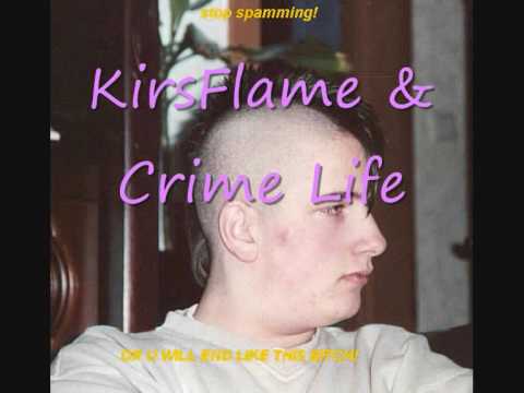 KirsFlame & Crime Life -  kein witz