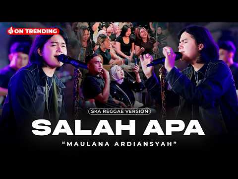 SALAH APA - MAULANA ARDIANSYAH (Ska Reggae Version) | Salah apa yang tak kumaafkan