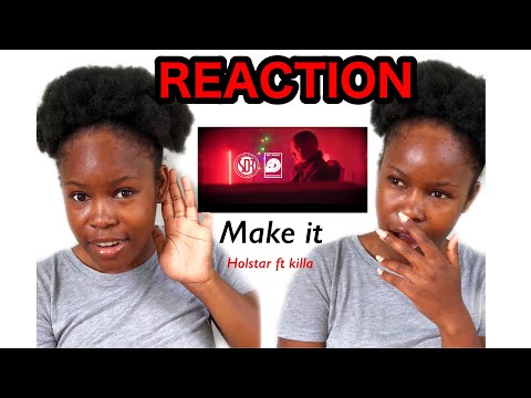 REACTION: Make it (Holstar ft Killa) || Zambian music