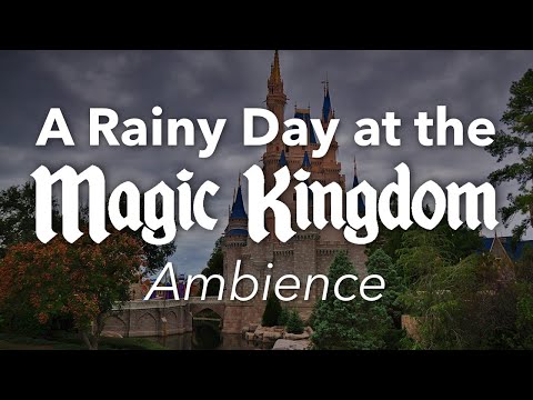 Rainy Day at the Magic Kingdom Ambience | Disney World Cinderella Castle Ambience Loop