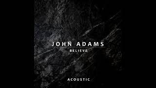 Download lagu John Adams - Believe (Cover Cher) mp3 Download lagu John Adams - Believe (Cover Cher) mp3