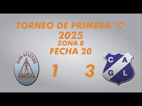 Primera "C" 2025 - Zona B - Fecha 20 - Atlas 1 Lamadrid 3 - Resumen