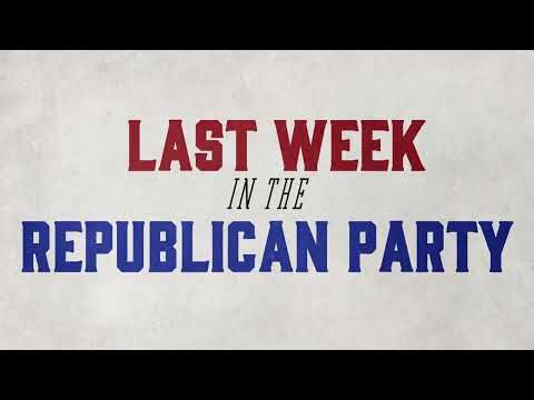 Last Week in the Republican Party - March 7, 2023