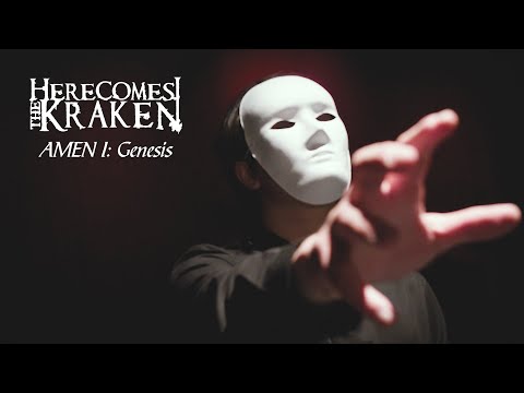 HERE COMES THE KRAKEN - AMEN I: Genesis [VISUAL]