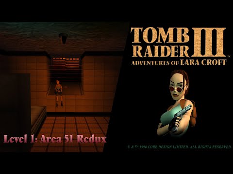 Tomb Raider: Area 51 Redux-Level 1: Area 51 Redux
