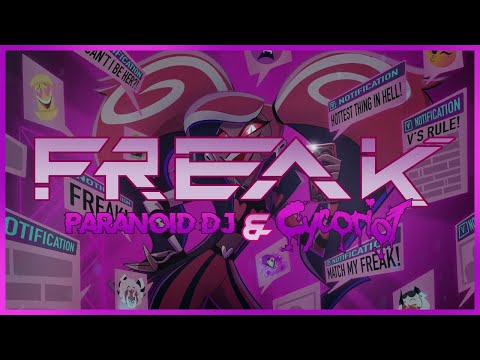PARANOiD DJ & Cycoriot - 'Freak' (Hazbin Hotel)