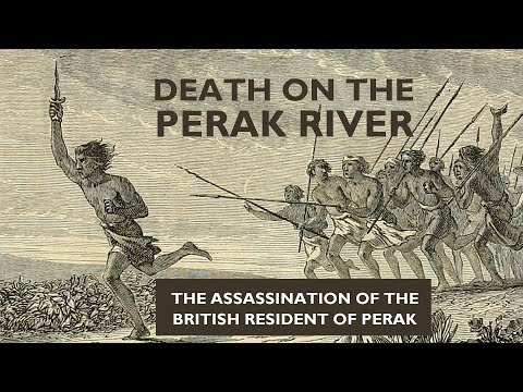 Death on the Perak River | The Assassination of the British Resident of Perak