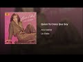 Quien Te Crees Que Soy - Ana Gabriel