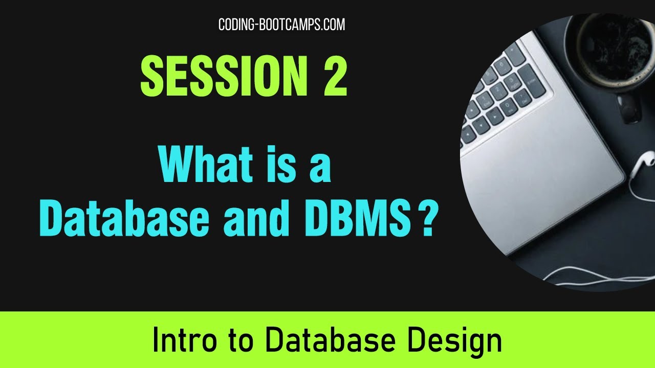 Intro to Database Design Course for Beginners: Session 2- Fundamental Concepts in Database Design
