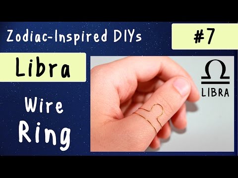 LIBRA - Wire Ring | Zodiac-Inspired DIYs #7