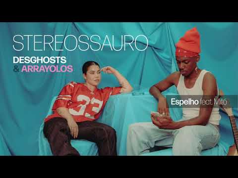 Stereossauro feat. Mitó - Espelho