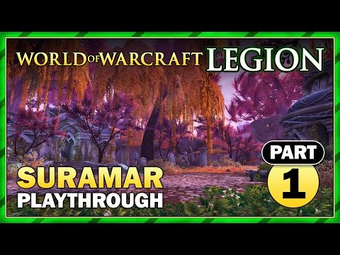 Suramar Part 1 | Questing | Story Playthrough | WoW: Legion Gameplay