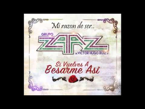 Grupo Zaaz - Mi Razon de Ser
