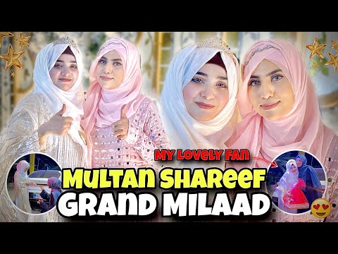 Multan Shareef Grand Milaad Done 🌸✨ Laiba Fatima With Yashfeen Ajmal Sheikh ❤️ Lovely Fan’s Moments😍