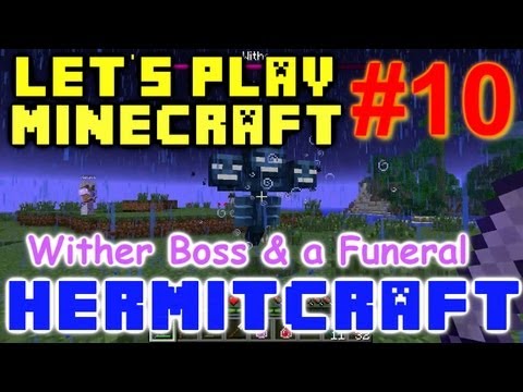 HermitCraft Minecraft LP Ep. 10 - Wither Boss and a Funeral