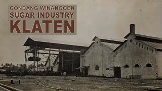Download lagu PABRIK GULA GONDANG WINANGUN KLATEN | Suikerfabriek Gondang Winangoen mp3