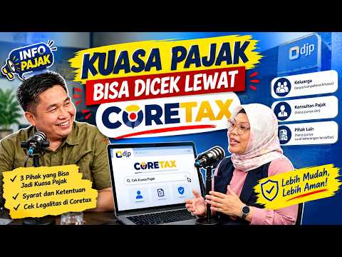 Kuasa Pajak Kini Bisa Dicek Lewat Coretax, Ini Ketentuannya