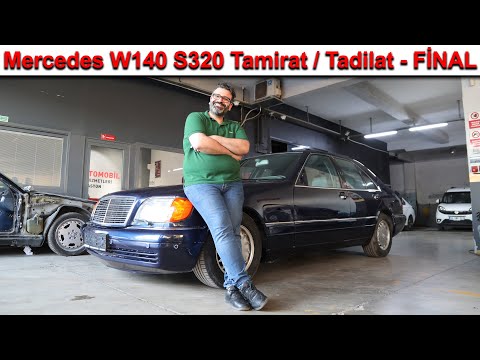Mercedes W140 S320<br>Tamirat ve Tadilat - Final