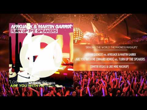 Are You With Me vs Turn Up The Speakers - Lost Frequencies vs Afrojack & GRX (DV&LM MASHUP)