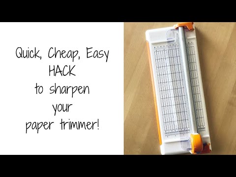 How to sharpen your paper trimmer at home! Quick and easy HACK!