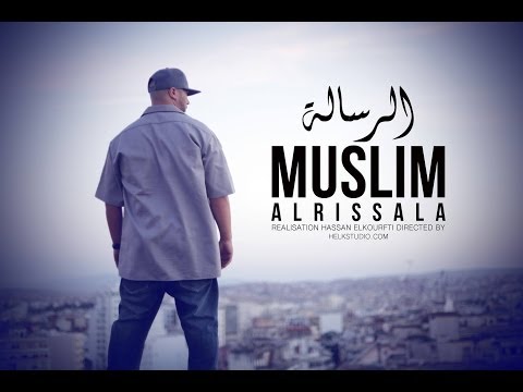01 - Muslim - AL RISSALA مـسـلـم ـ الـرسـالـة Video
