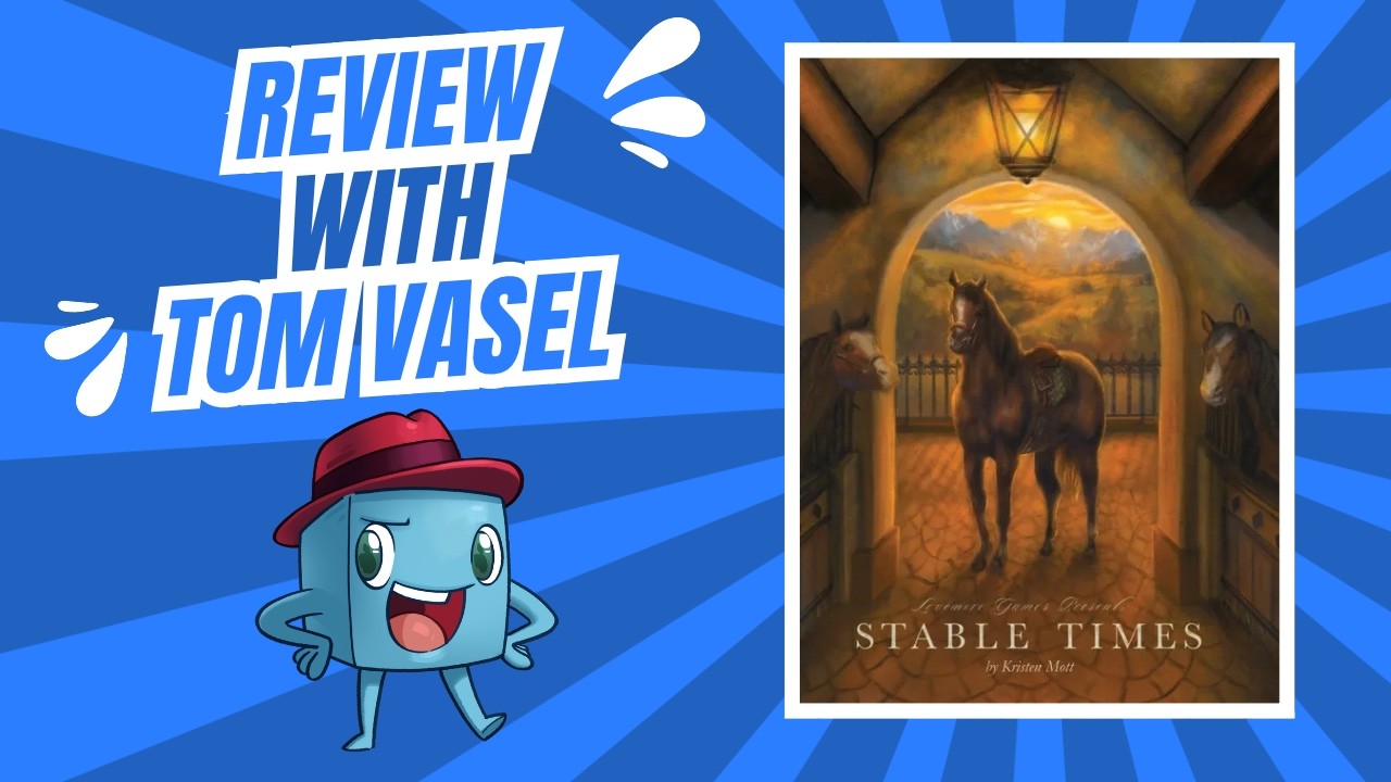 Stable Times Review:  Quick Take with Tom Vasel