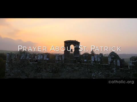 Click to Watch the Prayer about St. Patrick video Click to Watch the Prayer about St. Patrick video