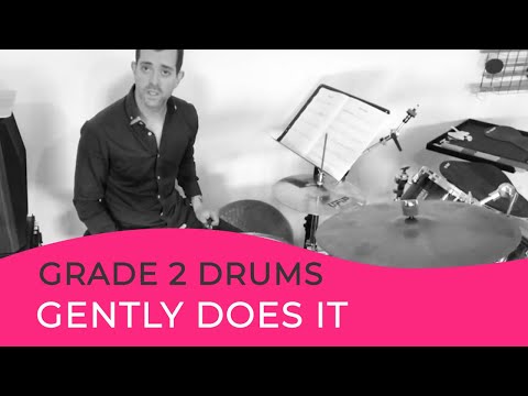 Play 'Gently Does It' Like a Pro (Trinity Grade 2 Drums)