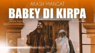 Babey Di Kirpa - Akash Mangat | Latest Punjabi Song 2018 |