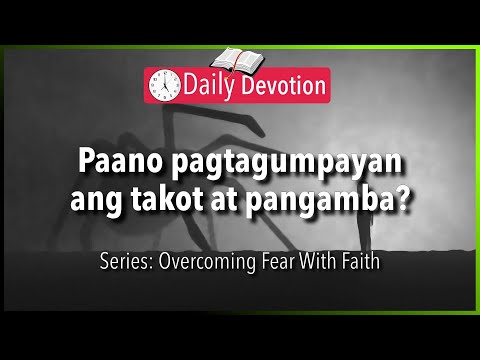 February 19: Isaiah 41:10 - Overcoming Fear With Faith - 365 Daily Devotions