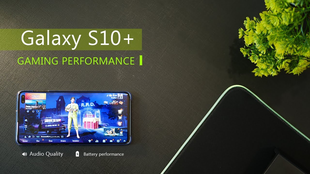 Galaxy S10 Plus Gaming Review & Performance