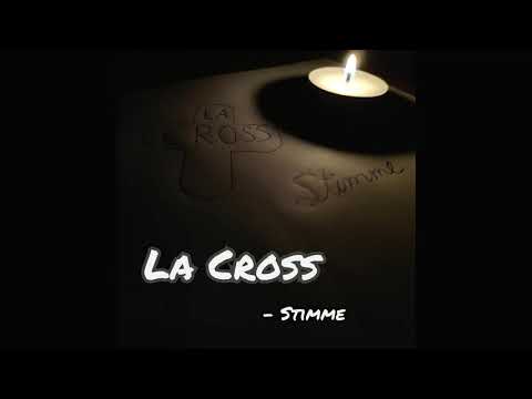 La Cross - Stimme (Prod. Raspo)