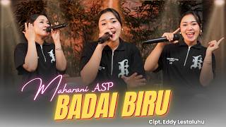 Download lagu BADAI BIRU | CIPT. EDDY LESTALUHU - COVER BY MAHARANI ASP mp3 Download lagu BADAI BIRU | CIPT. EDDY LESTALUHU - COVER BY MAHARANI ASP mp3